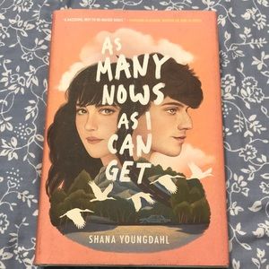 As Many Nows As I Can Get by Shana Youngdahl